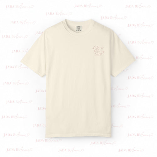 Labor. Delivery. Purpose. T-Shirt
