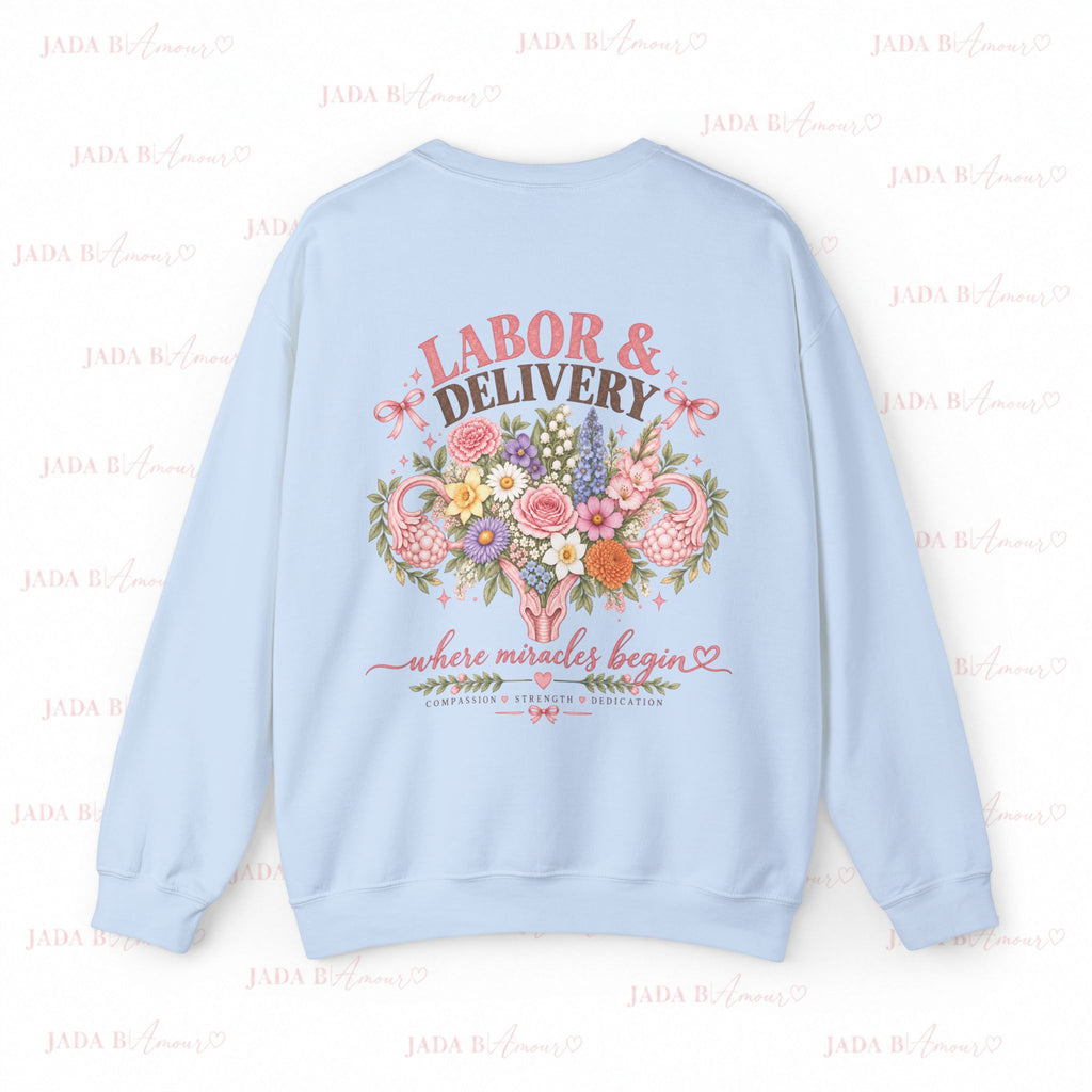 Where Miracles Begin | Labor & Delivery Nurse Sweatshirt