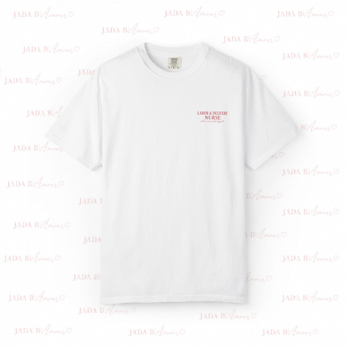 Labor & Delivery Nurse Where Miracles Begin TEE