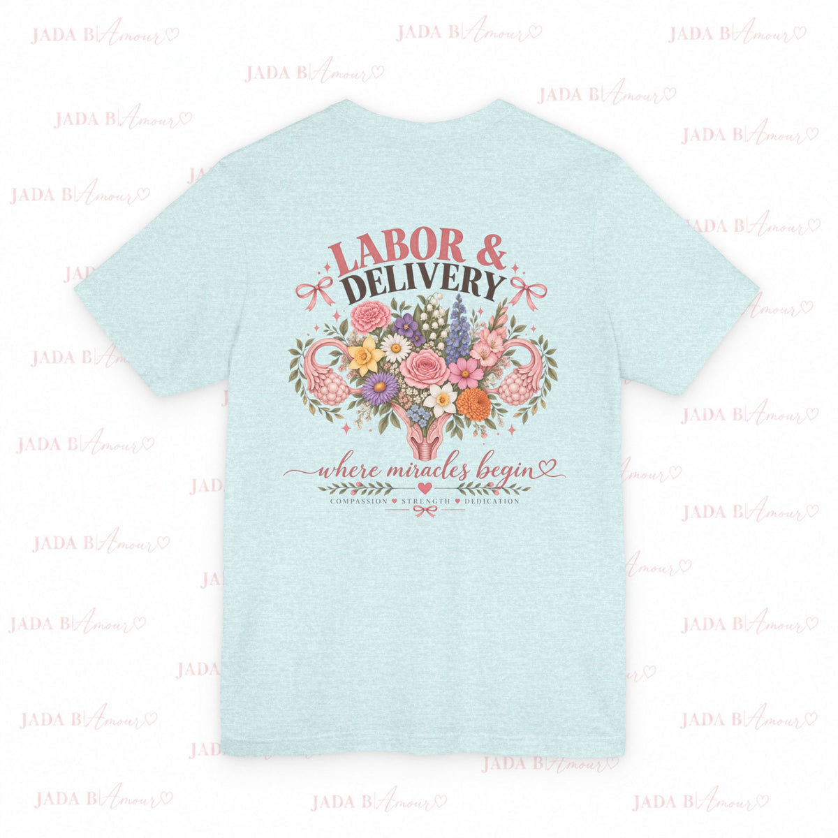 Labor & Delivery Nurse Tee — Floral “Where Miracles Begin” Short Sleeve Shirt