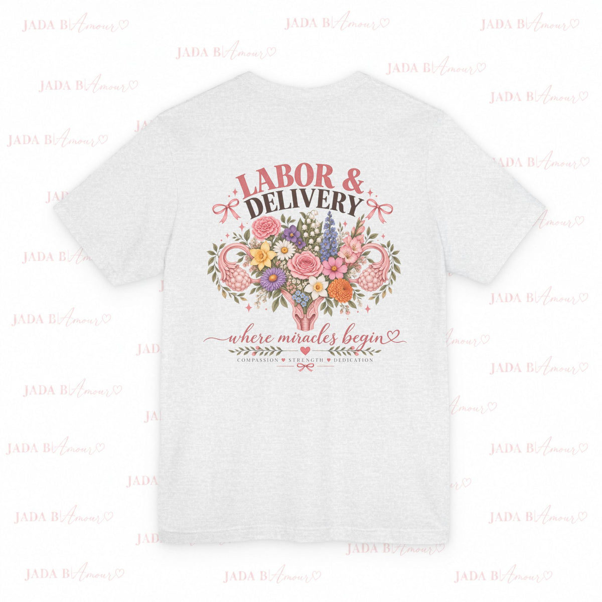 Labor & Delivery Nurse Tee — Floral “Where Miracles Begin” Short Sleeve Shirt