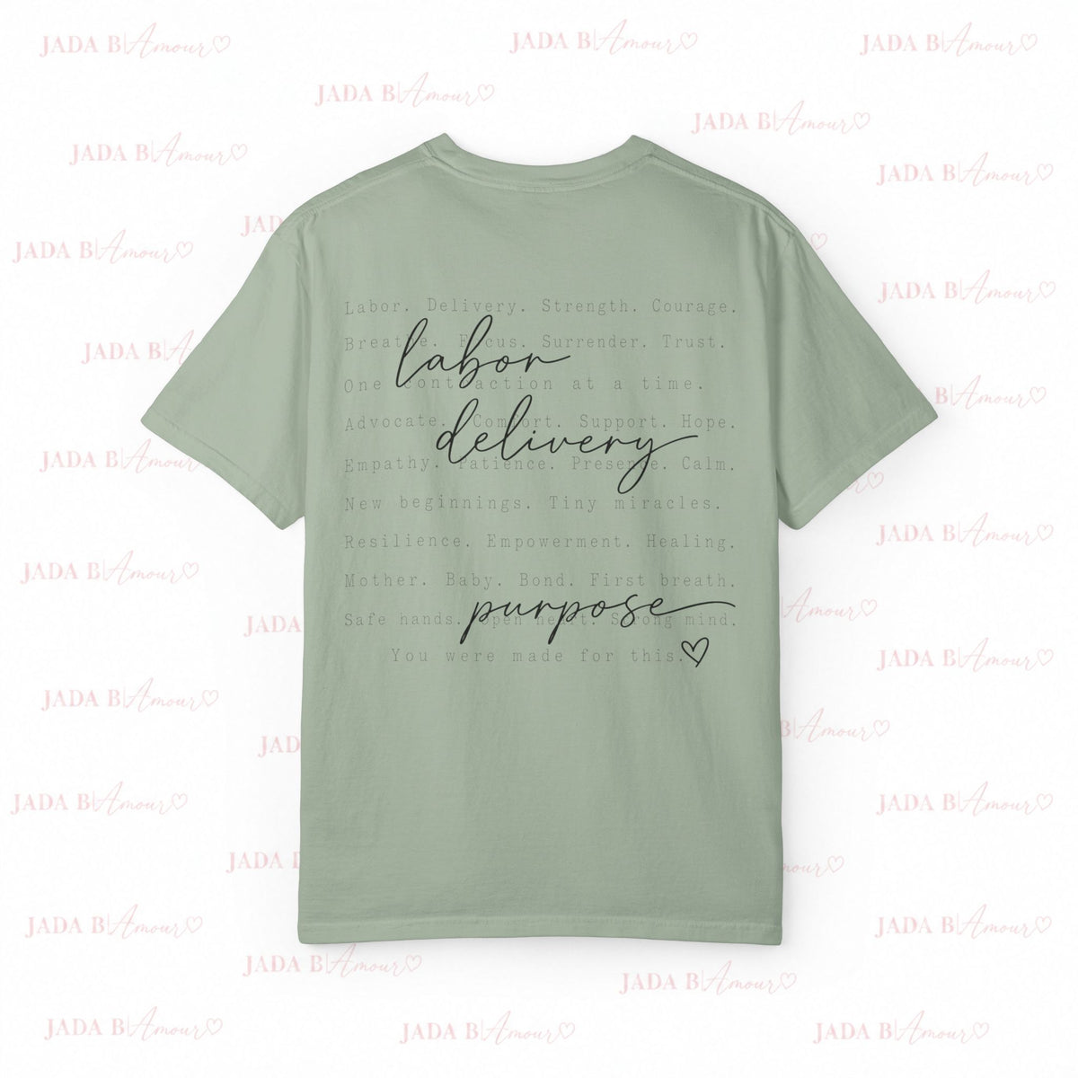 Labor. Delivery. Purpose. T-Shirt