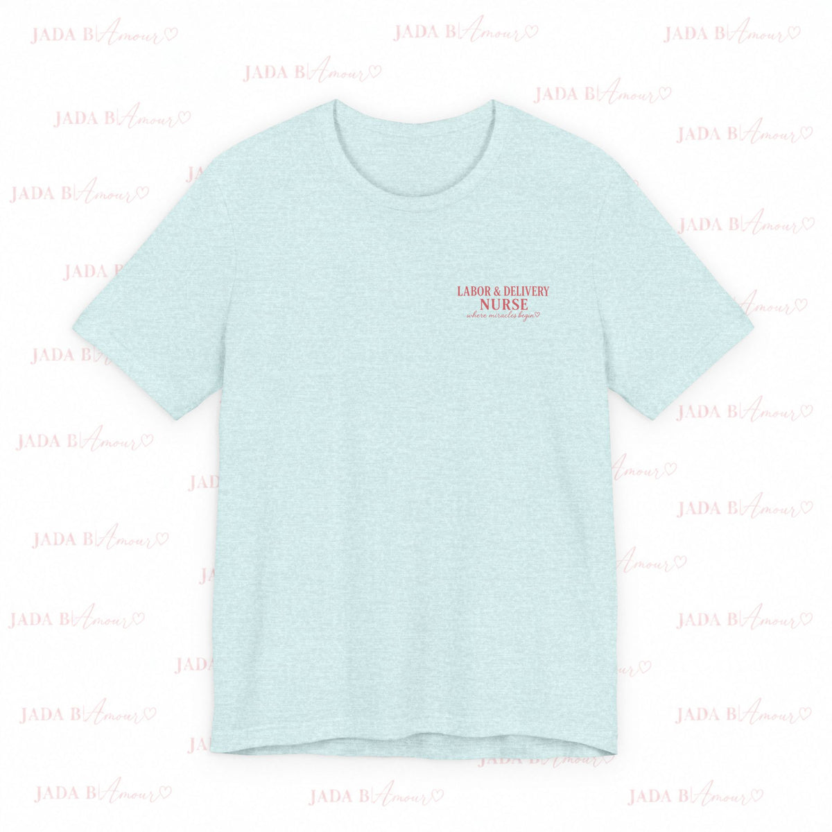 Labor & Delivery Nurse Tee — Floral “Where Miracles Begin” Short Sleeve Shirt
