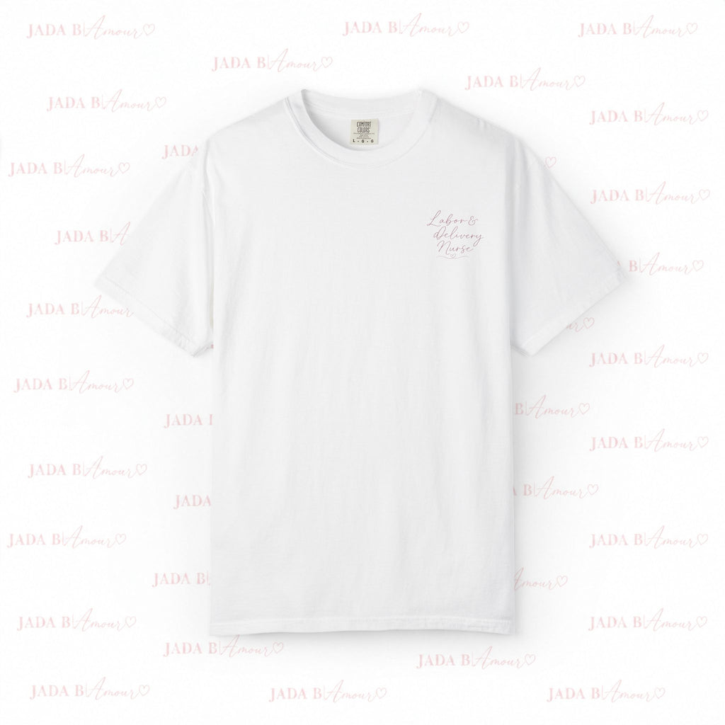 Labor. Delivery. Purpose. T-Shirt