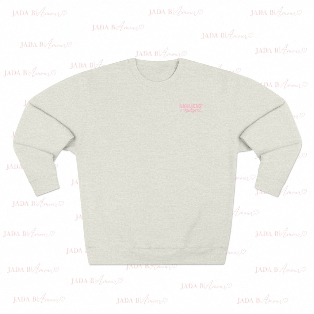 Labor & Delivery Crewneck Sweatshirt ♡ Where Miracles Begin
