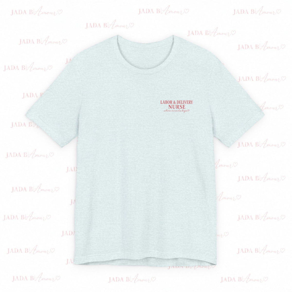 Labor & Delivery Nurse Tee — Floral “Where Miracles Begin” Short Sleeve Shirt