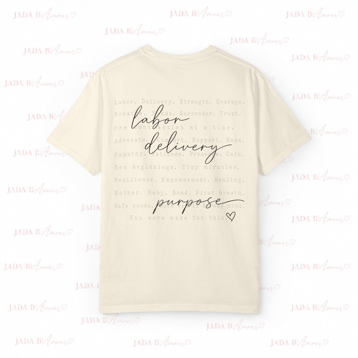 Labor. Delivery. Purpose. T-Shirt