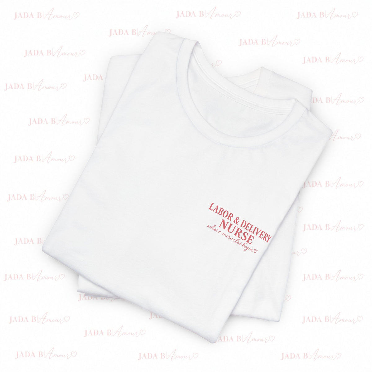 Labor & Delivery Nurse Tee — Floral “Where Miracles Begin” Short Sleeve Shirt
