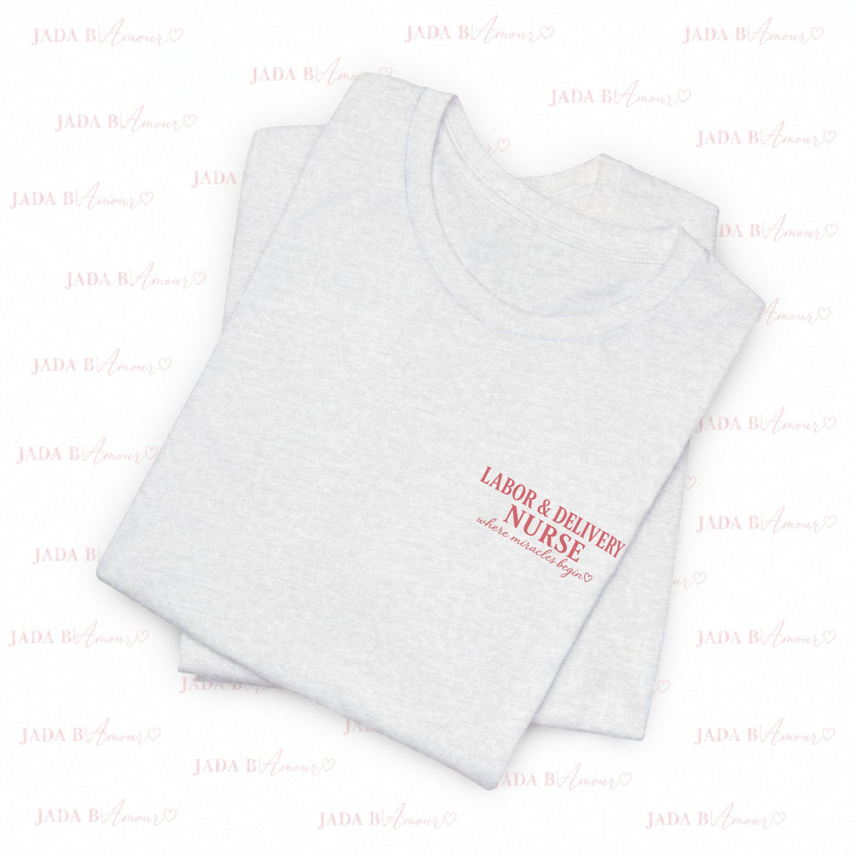 Labor & Delivery Nurse Tee — Floral “Where Miracles Begin” Short Sleeve Shirt